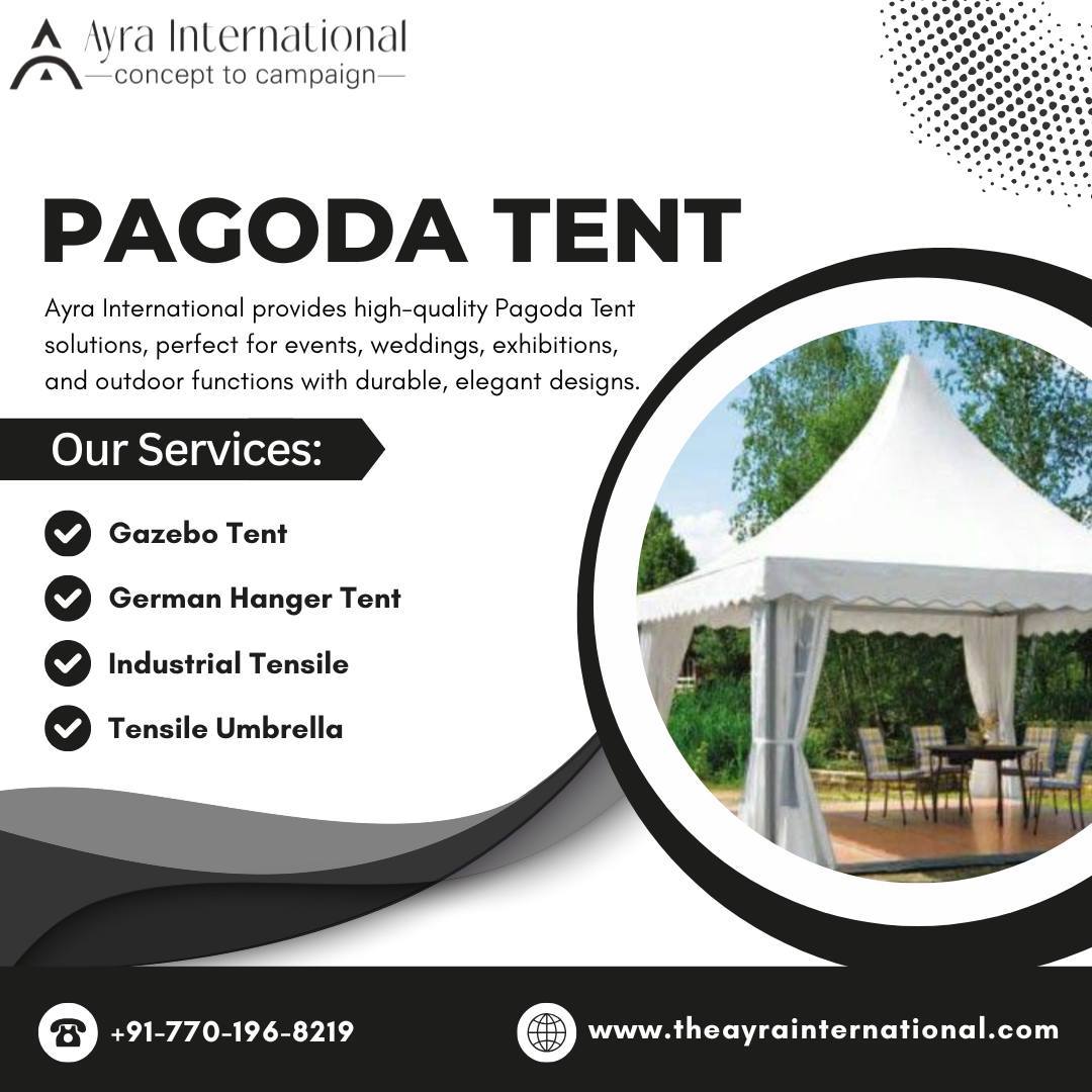 Why Choose the Best Pagoda Tent Manufacturer in India for Your Event?